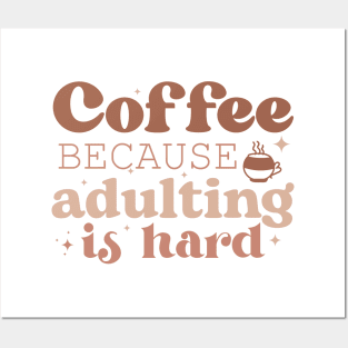 COFFEE BECAUSE ADULTING IS HARD Funny Coffee Quote Hilarious Sayings Humor Gift Posters and Art